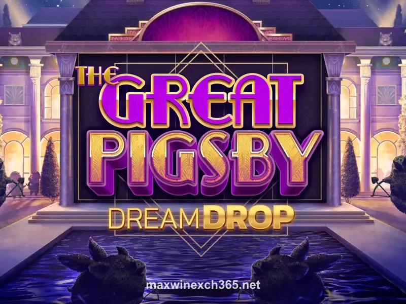 The Great Pigsby Dream Drop
